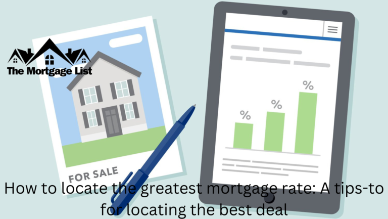 How to locate the greatest mortgage rate: A tips-to for locating the best deal