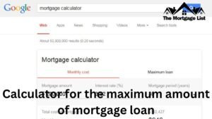 Calculator for the Maximum Amount of Mortgage Loan