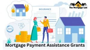 Mortgage Payment Assistance Grants